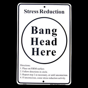 Stress Relief Tin Sign BANG HEAD HERE