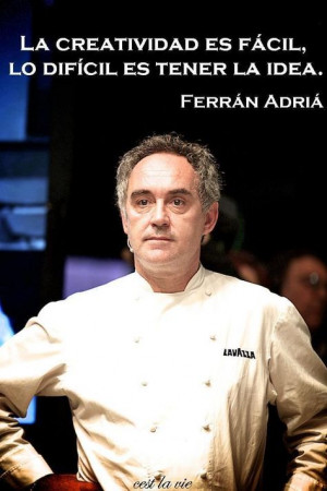 ferran adrià, you are the only one... More