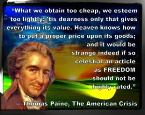 ... an article as freedom should not be highly rated. -Thomas Paine #quote