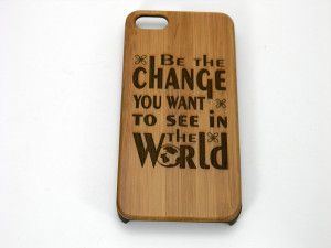 Be The Change iPhone 5C Case Mahatma Gandhi Quote Want Cover. Eco ...