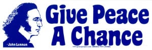 S480 - Give Peace A Chance - John Lennon - Bumper Sticker