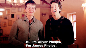James e Oliver Phelps.
