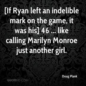 Doug Plank - [If Ryan left an indelible mark on the game, it was his ...