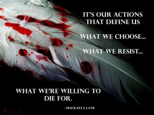Its our actions that define us. What we choose. What we resist. What ...
