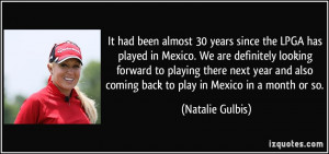 It had been almost 30 years since the LPGA has played in Mexico. We ...