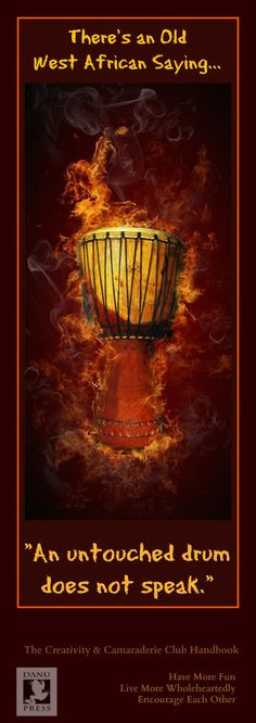 Old sayings are powerful aids in transformation. African proverb uses ...