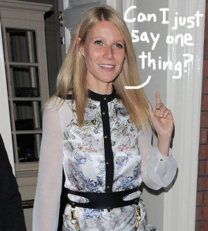 gwyneth paltrow worst quotes 1