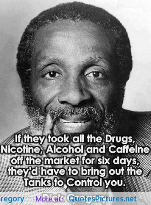 ... Dick Gregory motivational inspirational love life quotes sayings poems