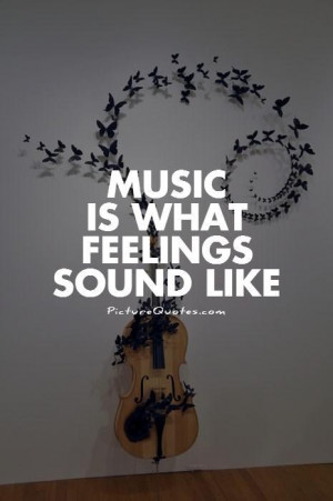 Music Quotes Feelings Quotes