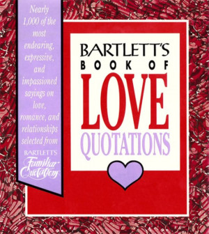 Bartlett's Book of Love Quotations EBOOK