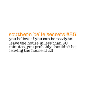 Quotes Southern Belle http://www.tumblr.com/tagged/southern+belle ...