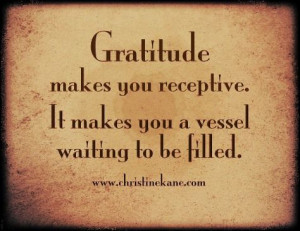 ... makes you receptive. It makes you a vessel waiting to be filled