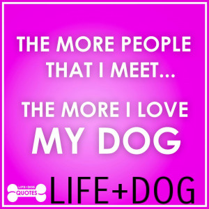 Quotable Quotes from LIFE+DOG