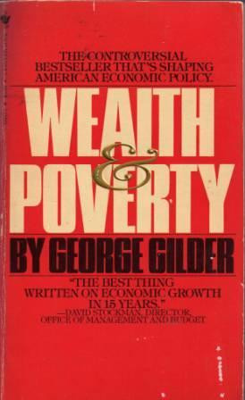 Start by marking “Wealth and Poverty” as Want to Read: