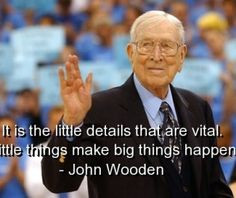 John Wooden~ on Pinterest - John Wooden Quotes, Sport Quotes and ...