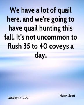 Quail Quotes