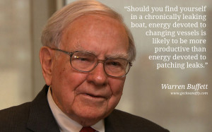 Warren Buffet Quotes Should you find yourself in a chronically leaking ...