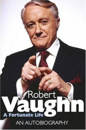 Robert Vaughn Quotes