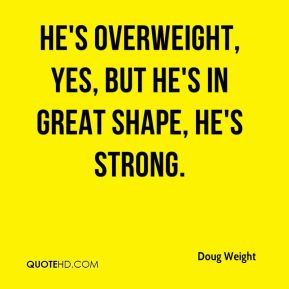 Doug Weight Top Quotes