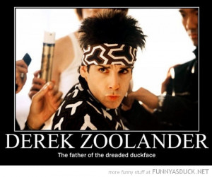 derek zoolander ben stiller movie film father of duckface funny pics ...