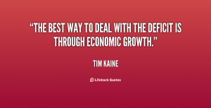 The best way to deal with the deficit is through economic growth ...