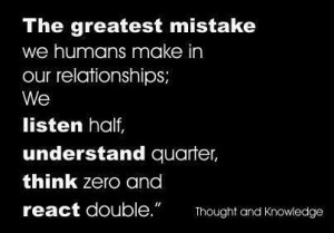 The Greatest Mistake We Humans Make In Our Relationships; We Listen ...