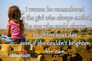 Wanna Be Remembered As The Girl Who Always Smiled., Day, Girl