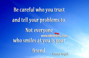 Careful Who You Trust And
