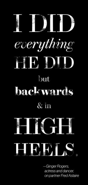 Favorite Quote! Dust Jackets, Ginger Rogers, Fred Astaire, Quotes ...