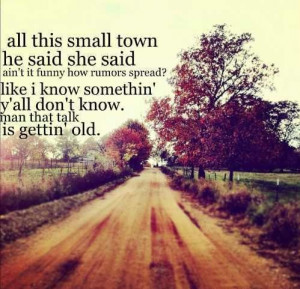 All this small town 