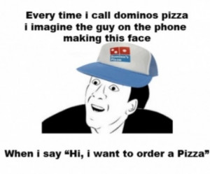 funny-picture-dominos-pizza-you-dont-say
