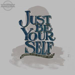 Just be yourself everyone else is already taken shirt saying hand ...