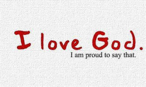LOVE GOD!