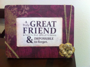 ... 2013. Friendship Quote Frame by CraftsByAmyLou on Etsy, $9.00