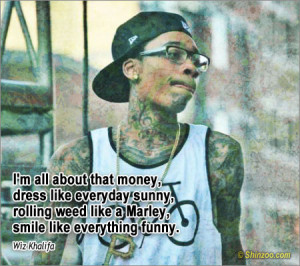 Rolling Up Weed Quotes Wiz-khalifa-quotes-sayings-044