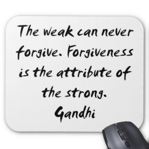 Gandhi ~ Forgiveness Quote Mouse Pads
