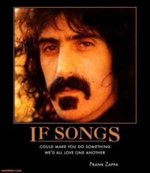 Frank Zappa Quotes About Music
