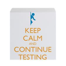 Keep Calm Continue Testing Sticky Notes for