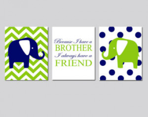 ... Dot Elephant, Because I Have A Brother Quote - Choose Your Colors