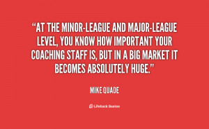 quote-Mike-Quade-at-the-minor-league-and-major-league-level-you-98175 ...