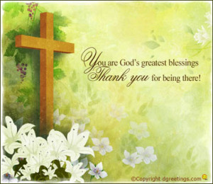You Are God’s Greatest Blessings Thank You For Being There ”