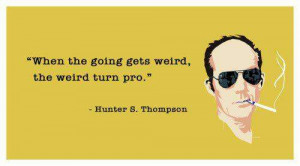 25+ Cool Hunter S Thompson Quotes