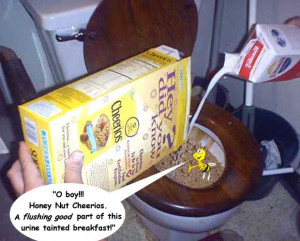 Honey Nut Cheerios. A flushing good part of this urine-tainted ...