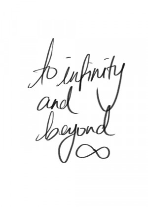 Infinity And Beyond Quotes Tumblr Love, beyond, quote and
