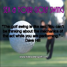 Sex and your golf swing- Funny Golf Sayings