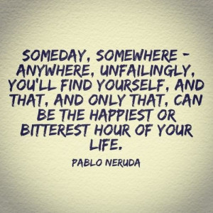 Finding Yourself by Pablo Neruda #quotes #words