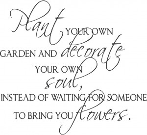 Plant your own garden
