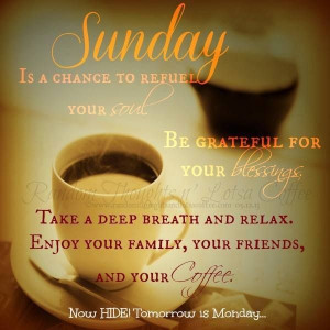 Sunday, Blessed Sunday, Sunday Mornings, Quote, Deep Breath, Sunday ...