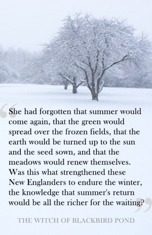 Never ending winter - one of my favorite quotes about the promise of ...