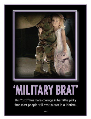 Military Brat...something I could never take back being.
